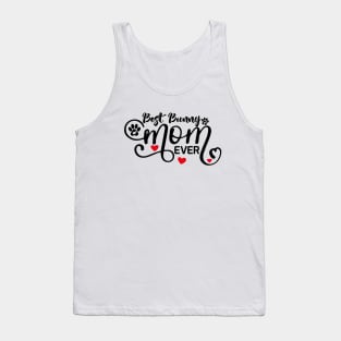 best bunny mom ever Tank Top